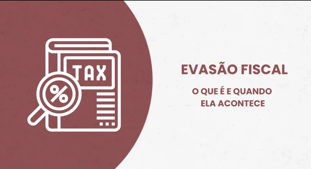 Imagem de EVASÃO FISCAL: O QUE É E QUANDO ELA ACONTECE