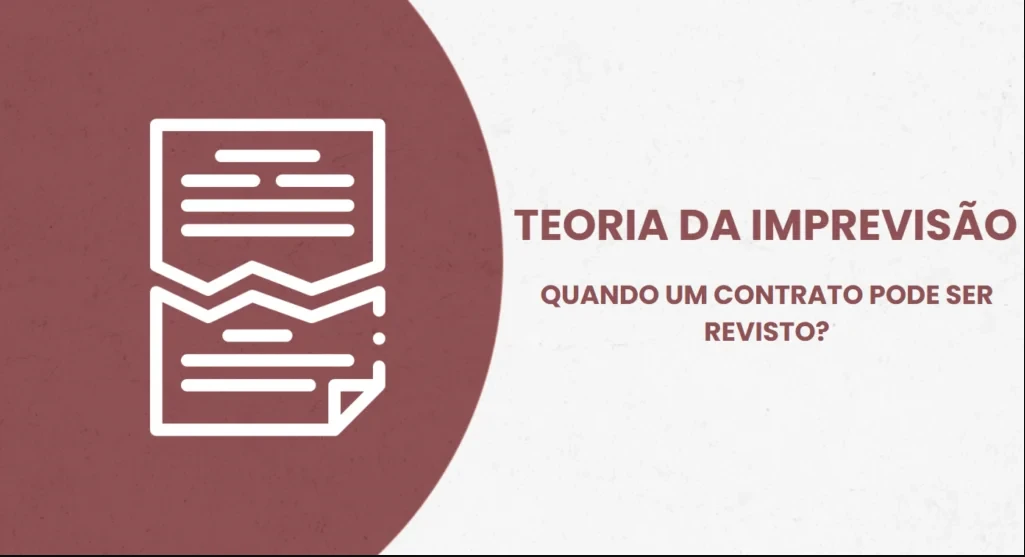 Imagem de TEORIA DA IMPREVISÃO: QUANDO UM CONTRATO PODE SER REVISTO?