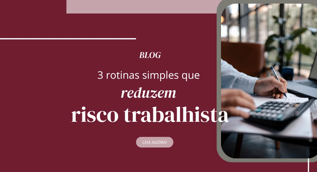 Imagem de 3 rotinas simples que reduzem risco trabalhista